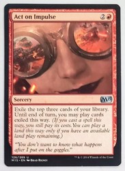 Act on Impulse - Magic 2015 (M15) Uncommon Sorcery #126