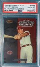 2000 Bowman's Best #FR1B Johnny Bench Franchise Favorites PSA 10 Low Pop