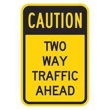Lyle T1-1372-Dg_12X18 Two-Way Traffic Sign, 18 In H, 12 In W, Aluminum,