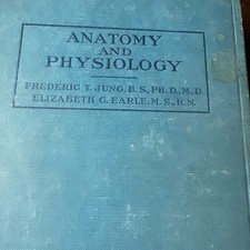 Anatomy & Physiology 3rd Ed 1946 By Frederic ...