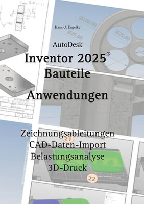 Hans-J. Engelke | AutoDesk Inventor 2025 Bauteile | Taschenbuch | Deutsch (2024)