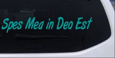Spes Mea In Deo Est My hope Is In God Car or Truck Window Vinyl Decal Sticker