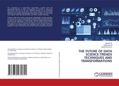 THE FUTURE OF DATA SCIENCE:TRENDS TECHNIQUES AND TRANSFORMATIONS Geerthik S