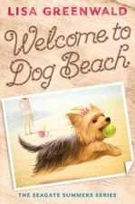 Welcome to Dog Beach (The Seagate Summers 1) - Hardcover - GOOD