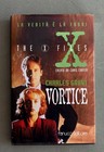 THE X FILES VORTICE CHARLES GRANT FANNUCCI EDITORE 1996