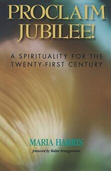 Proclaim Jubilee!: A Spirituality for the Twenty-Fi... | Buch | Zustand sehr gut