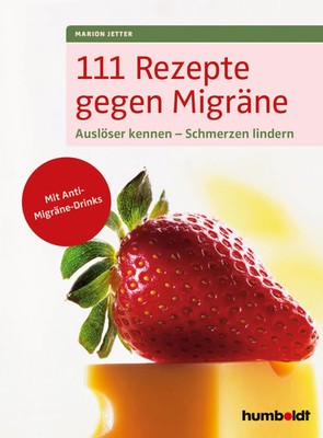 111 Rezepte gegen Migräne | Marion Jetter | Taschenbuch | 145 S. | Deutsch