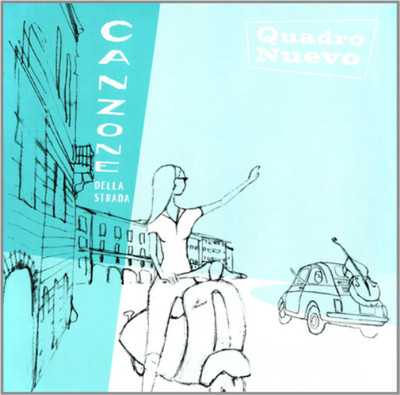 Quadro Nuevo Canzone Della Strada (Vinyl) 12'' Album (UK IMPORT)