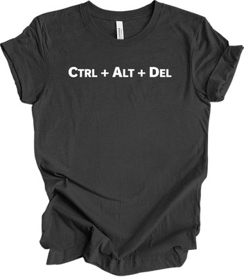 CTRL ALT DEL T-Shirt - Tech Humor for IT Pros