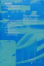 Modes of Criticism 5: Design Systems by Francisco Laranjo (English) Paperback Bo