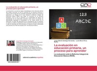 La EvaluacióN En EducacióN Primaria, Un Proceso Para Aprender Jorge Alberto Sant