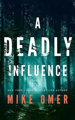 Mike Omer | DEADLY INFLUENCE | Taschenbuch | Englisch (2021) | THOMAS & MERCER