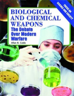 Biological and Chemical Weapons: The Debate over Modern Warfare (Focus on...