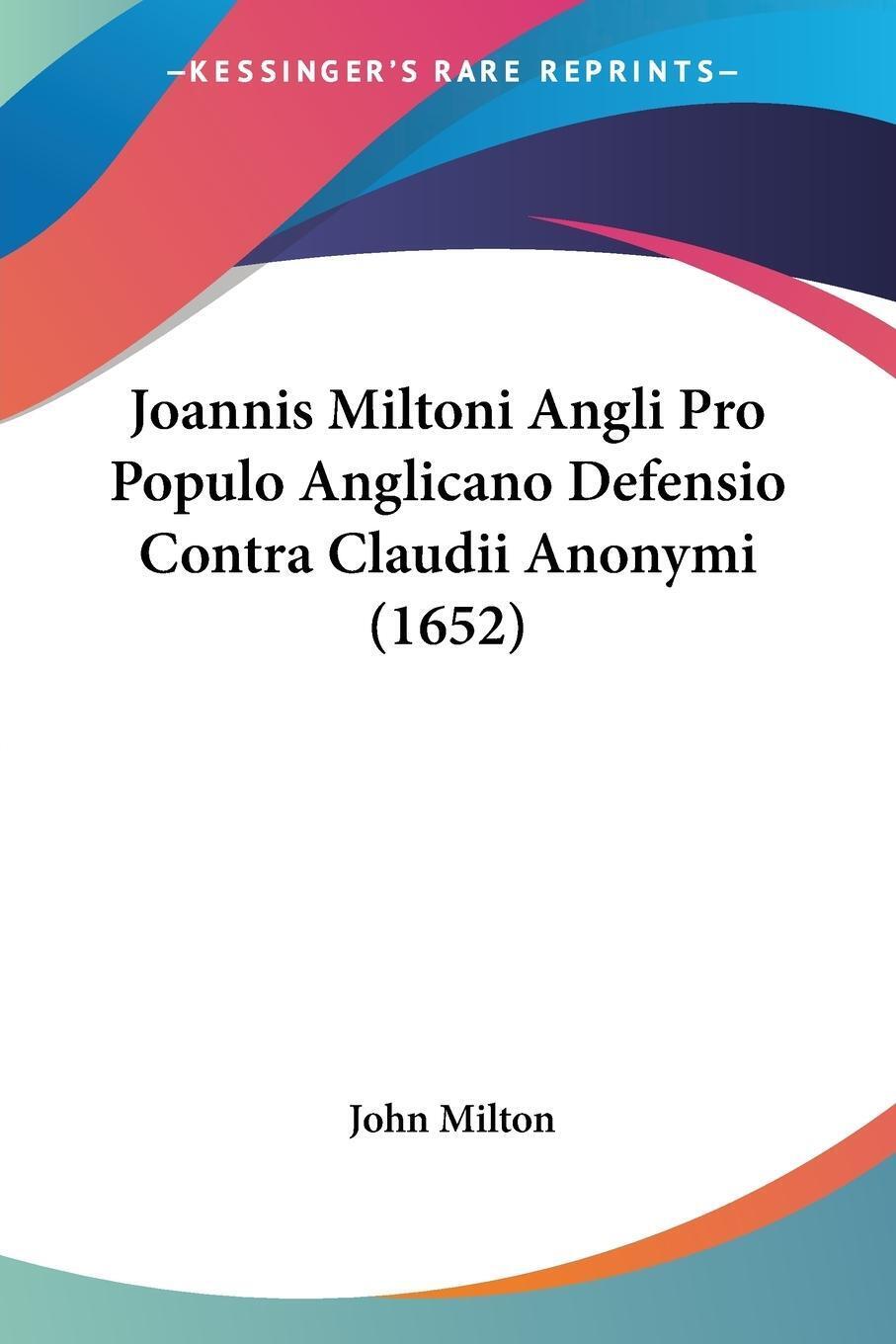 John Milton | Joannis Miltoni Angli Pro Populo Anglicano Defensio