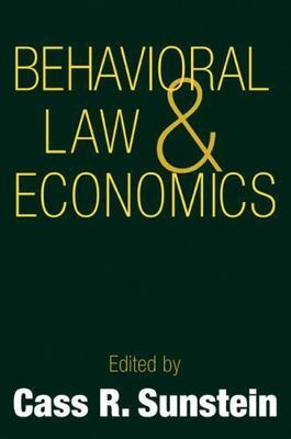 Behavioral Law and Economics (Cambridge Series on Judgment and Decision Making)
