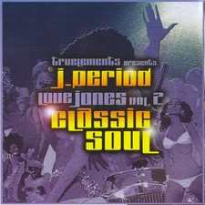 DJ J PERIOD LOVE JONES CLASSIC SOUL 2 R&B RNB MIXTAPE MIX CD