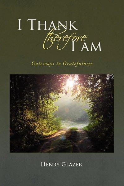 Henry Glazer | I Thank Therefore I Am | Taschenbuch | Englisch (2009) | Xlibris-image