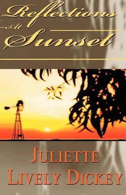 Reflections at Sunset Juliette Lively Dickey Taschenbuch Kartoniert / Broschiert