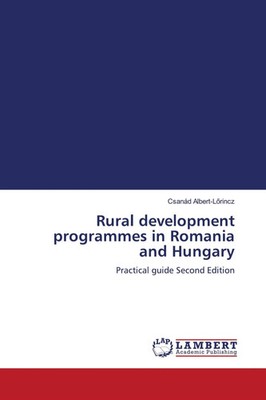 Csanád Albert-L¿rincz | Rural development programmes in Romania and Hungary