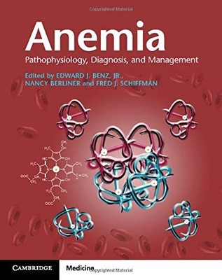 Anemia with Online Resource: Pathophysiology, Diagnosis, and Management, , New c