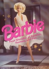 Barbie : Four Decades of Fashion, Fantasy, and Fun by Marco Tosa 1998,...NEW