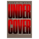 Undercover: Police Surveillance in America by Gary T. Marx (Paperback, 1989)