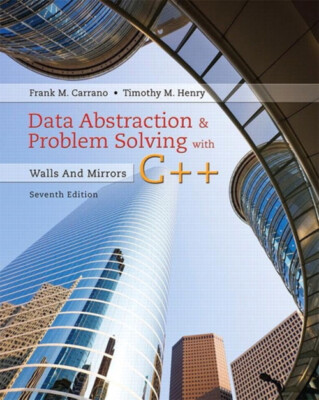 Data Abstraction and Problem Solving with C++ : Walls and Mirrors