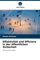 Alvaro Briones | EffektivitäT Und Effizienz In Der öFfentlichen Sicherheit