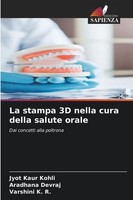 La Stampa 3D Nella Cura Della Salute Orale Jyot Kaur Kohli