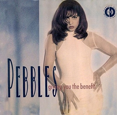 Giving You The Benefit [CD] Pebbles [*READ*, GOOD Cond.]
