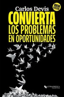 Convierta Los Problemas En Oportunidades | Carlos Devis | Taschenbuch | Spanisch
