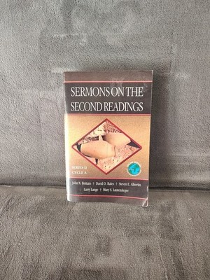 Sermons on the Second Readings Series II, Cycle A By Steven E. Albertin