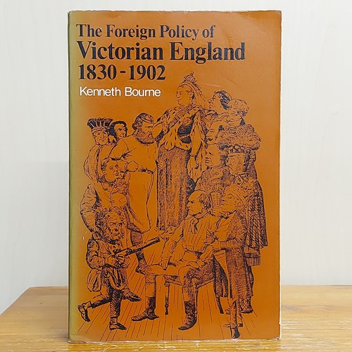 The Foreign Policy Of Victorian England 1830 1902 Kenneth Bourne 1970 Paperback