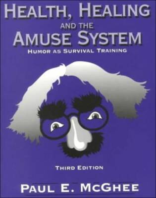 Health Healing and Amuse System: Humor As Survival Training - Paperback - GOOD