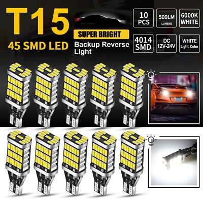 10PCS T15 921 912 W16W 906 916 LED Reverse Back Up Light Bulbs 6000K Super White