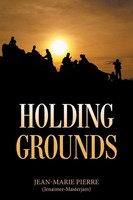 Jean-Marie Pierre | Holding Grounds | Taschenbuch | Englisch (2021) | Xlibris US