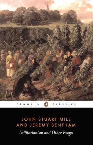 Utilitarianism and Other Essays (Classics),Mill,Bentham
