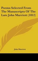 John Marriott | Poems Selected From The Manuscripts Of The Late John Marriott...