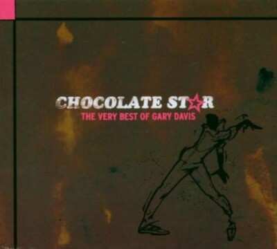 Gary Davis   Chocolate Star - The Very Best Of Gary Davis CD Brand New Sealed