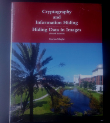 Cryptography and Information Hiding Marius Silaghi