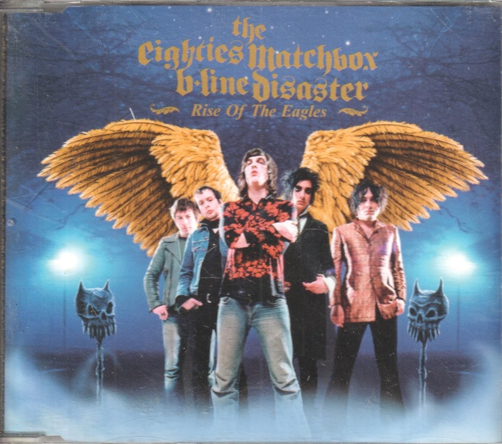 Eighties Matchbox B Line Disaster Rise of the Eagles CD Europe Universal 2004