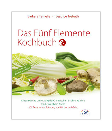 Das Fünf Elemente Kochbuch Von Barbara Temelie, Beatrice Trebuth