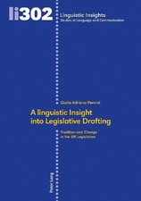 A linguistic Insight into Legislative Drafting: Tradition and Change in the UK