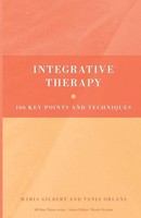 Integrative Therapy 100 Key Points And Techniques Maria Gilbert (U. A.) Buch