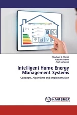 Intelligent Home Energy Management Systems by Maytham S. Ahmed Paperback Book