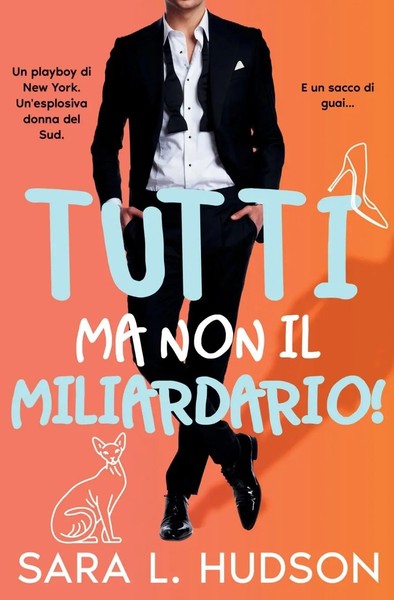 Sara L Hudson | Tutti Ma Non Il Miliardario! | Taschenbuch | Italienisch (2025)-image