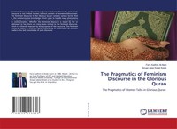 The Pragmatics Of Feminism Discourse In The Glorious Quran Al-Atabi (U. A.) Buch
