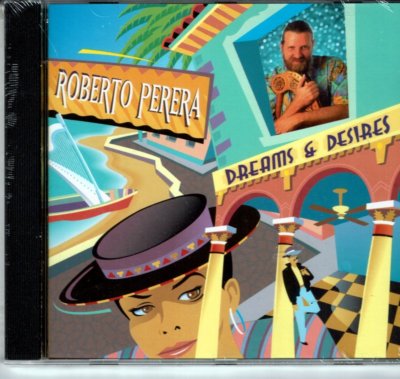 Roberto Perera  Dreams & Desires    BRAND  NEW SEALED CD