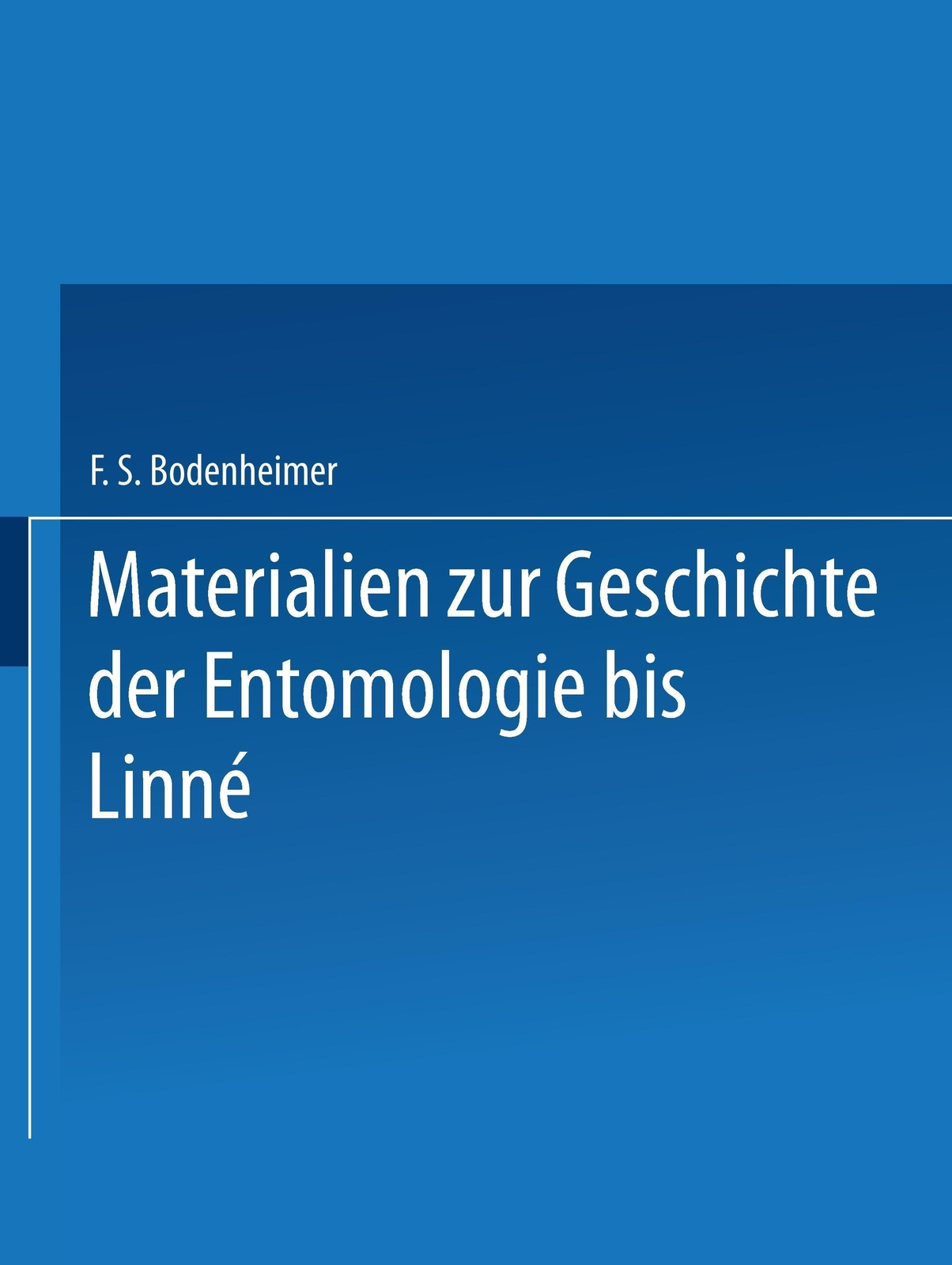 Thumbnail - F. S. Bodenheimer | Materialien Zur Geschichte Der Entomologie Bis