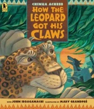 How the Leopard Got His Claws - Paperback By Achebe, Chinua - GOOD